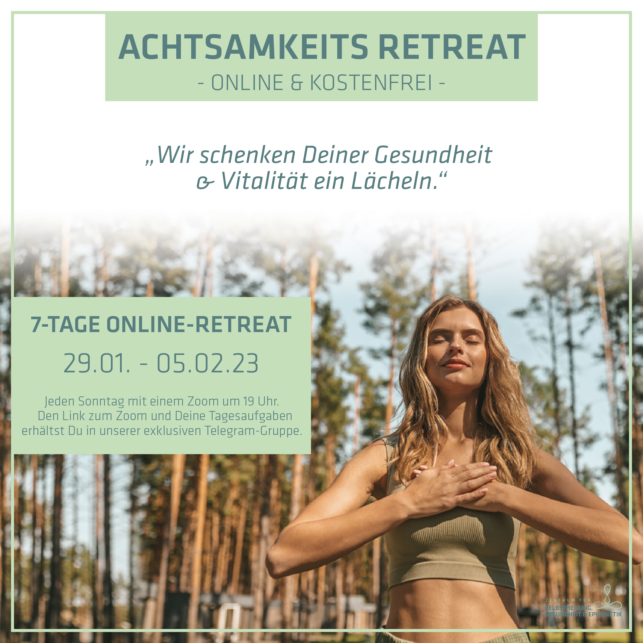 ACHTSAMKEITS Retreat