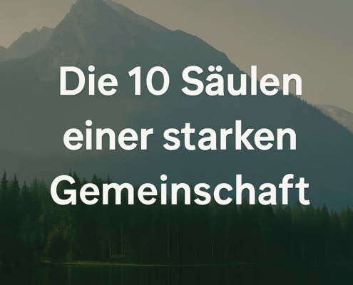 Die 10 Säulen einer starken Gemeinschaft