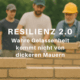 Resilienz 2.0 – Sieben Prinzipien für eine neue innere Stärke