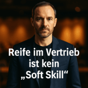 Reife im Vertrieb Reife im Vertrieb