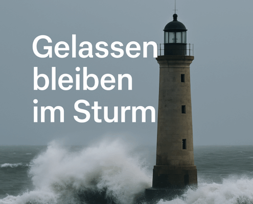 Wie Sie in Stresssituationen gelassen bleiben – Klarheit in stürmischen Momenten