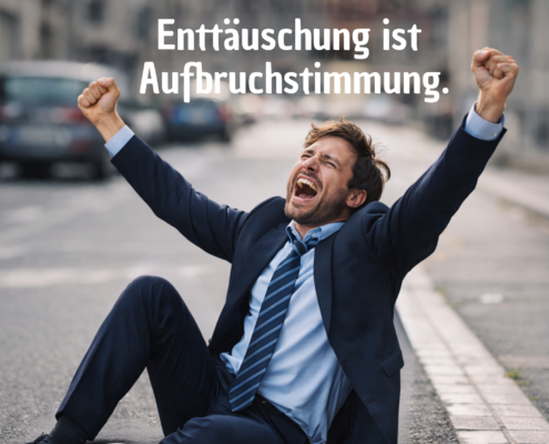 EnttäuschungistAufbruchsstimmung