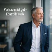 Vertrauen und Kontrolle Vertrauen und Kontrolle
