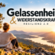 Gelassenheit und Widerstandskraft